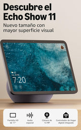 Amazon Echo Show 11 (última generación): pantalla HD de 11" con más área de visualización y audio espacial