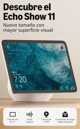Amazon Echo Show 11 (última generación): pantalla HD de 11" con más área de visualización y audio espacial